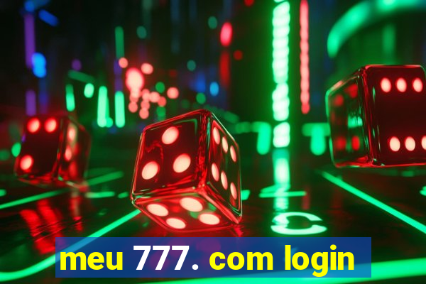 meu 777. com login